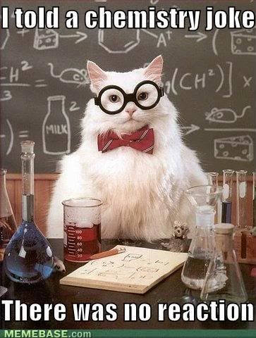 memes-i-told-a-chemistry-joke-there-was-