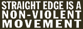 «straight edge is a non-violent movement»