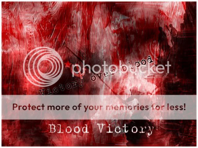 http://i64.photobucket.com/albums/h166/Nebel_photos/blood_victory-1.jpg